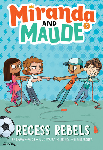 Recess Rebels (Miranda and Maude #3) book cover by Emma Wunsch