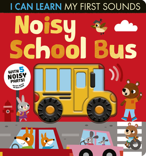 Noisy School Bus: I Can Learn My First Sounds (I Can Learn) book cover by Lauren Crisp