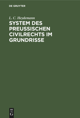 System des Preussischen Civilrechts im Grundrisse book cover by L. C. Heydemann