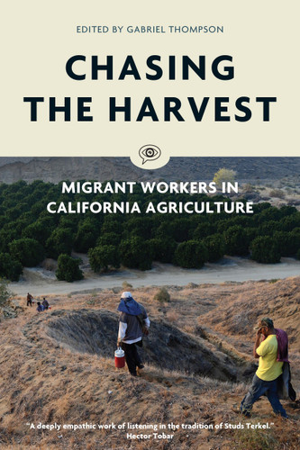 Chasing the Harvest: Migrant Workers in California Agriculture (Voice of Witness) book cover by 