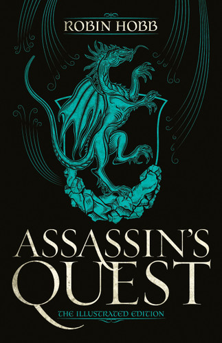 Assassin's Quest (The Illustrated Edition): The Illustrated Edition (Farseer Trilogy) book cover by Robin Hobb