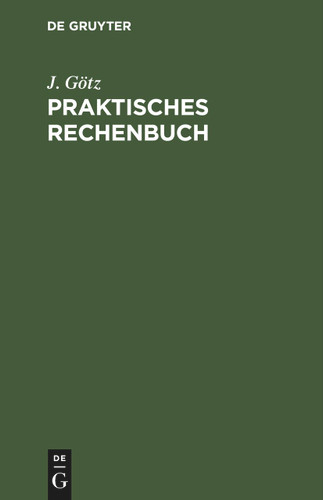 Praktisches Rechenbuch [9783112436714]