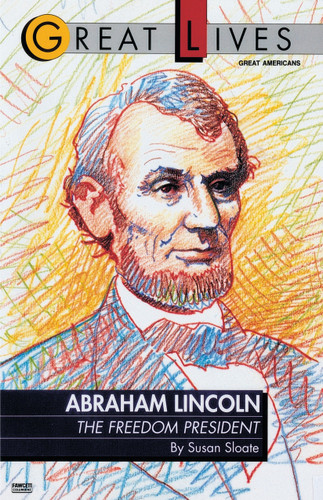 Abraham Lincoln: The Freedom President book cover by Susan Sloate
