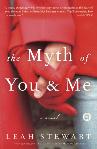 The Myth of You and Me: A Novel book cover by Leah Stewart