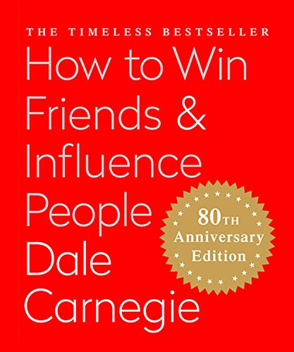 How to Win Friends & Influence People: The Only Book You Need to Lead You to Success Cover