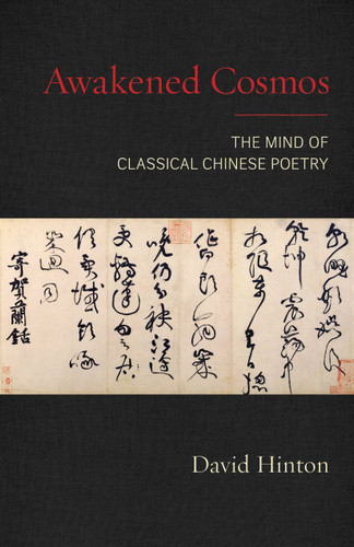 Awakened Cosmos: The Mind of Classical Chinese Poetry book cover by David Hinton