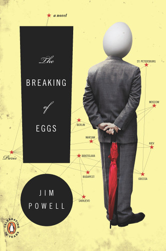 The Breaking of Eggs: A Novel book cover by Jim Powell