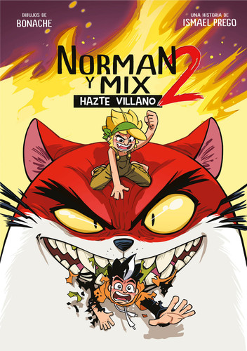 Norman y Mix 2: Hazte villano / Norman and Mix 2: Become a Villain book cover by Wismichu