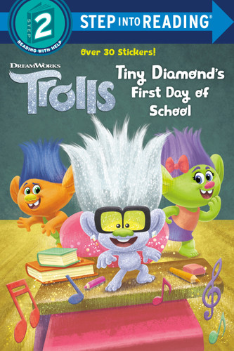 Tiny Diamond's First Day of School (DreamWorks Trolls) (Step into Reading, Step 2) book cover by David Lewman
