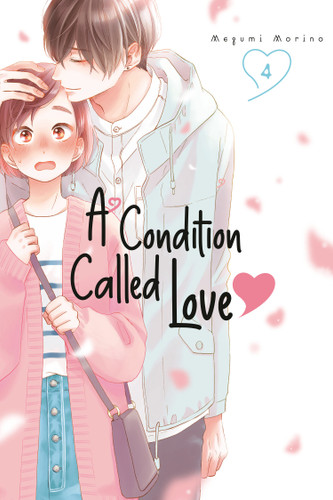 A Condition Called Love 4 (A Condition Called Love) book cover by Megumi Morino