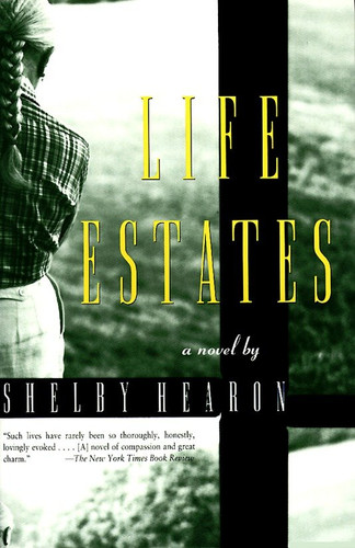 Life Estates book cover by Shelby Hearon