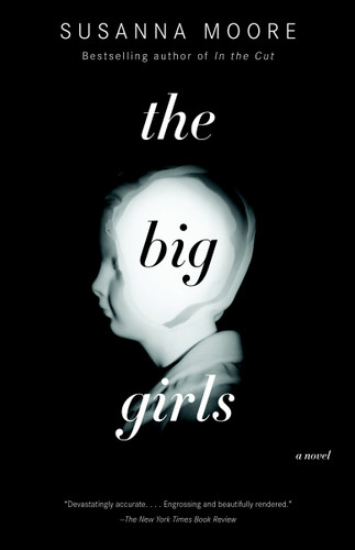 The Big Girls (Vintage Contemporaries) book cover by Susanna Moore