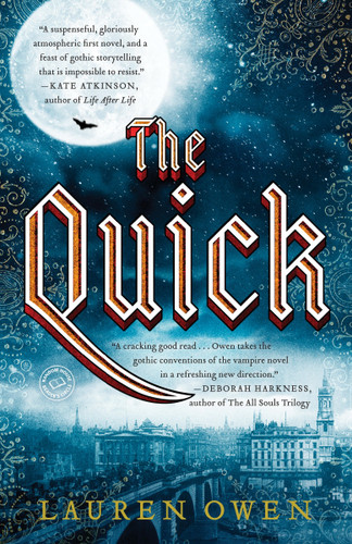 The Quick: A Novel book cover by Lauren Owen