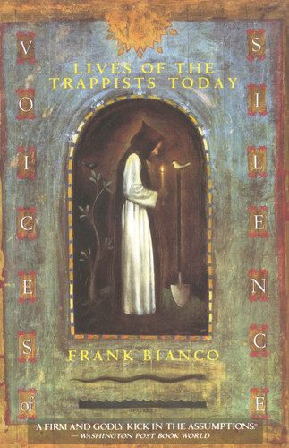 Voices of Silence: Lives of the Trappists Today book cover by Frank Bianco