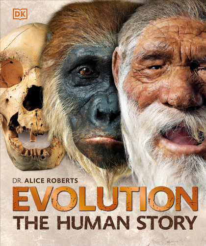 Evolution: The Human Story, 2nd Edition book cover by Dr. Alice Roberts