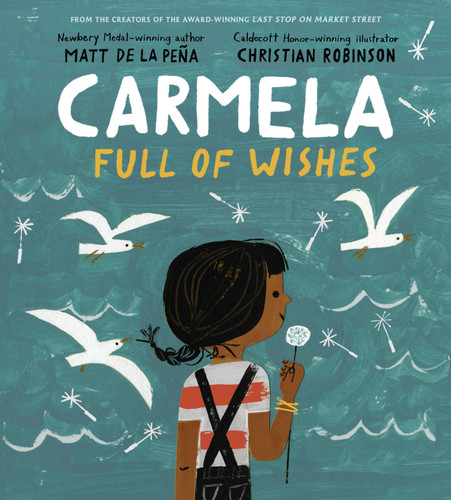 Carmela Full of Wishes book cover by Matt de la Peña
