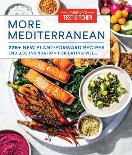 More Mediterranean: 225+ New Plant-Forward Recipes Endless Inspiration for Eating Well book cover by America's Test Kitchen