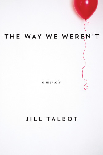 The Way We Weren't book cover by Jill Talbot