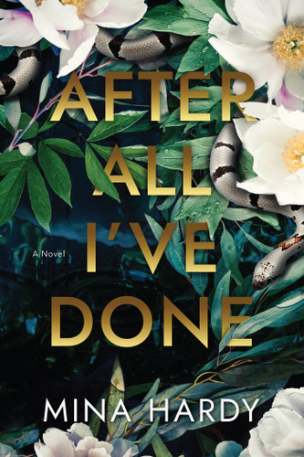 After All I've Done: A Novel book cover by Mina Hardy