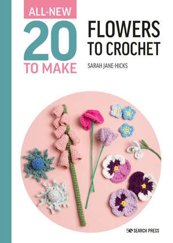 All-New Twenty to Make: Flowers to Crochet (All New 20 to Make) book cover by Sarah-Jane Hicks