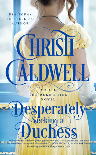 Desperately Seeking a Duchess (All the Duke's Sins) book cover by Christi Caldwell