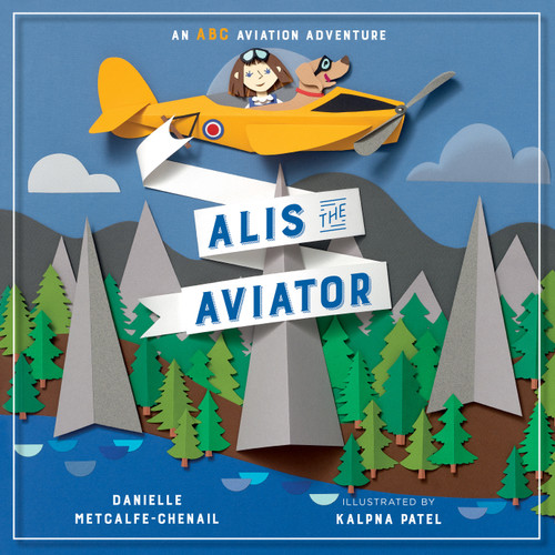 Alis the Aviator book cover by Danielle Metcalfe-Chenail