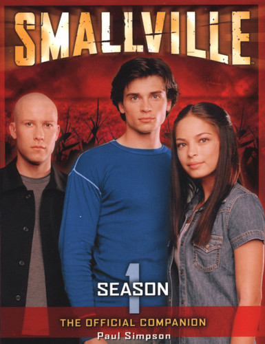 Smallville: The Official Companion Season 1 book cover by Paul Simpson