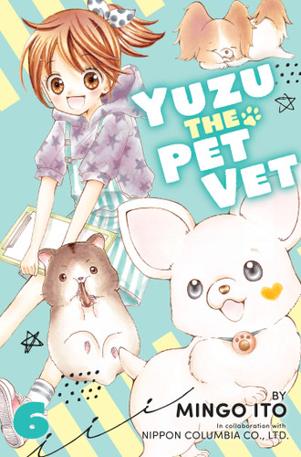 Yuzu the Pet Vet 6 (Yuzu the Pet Vet) book cover by Mingo Ito
