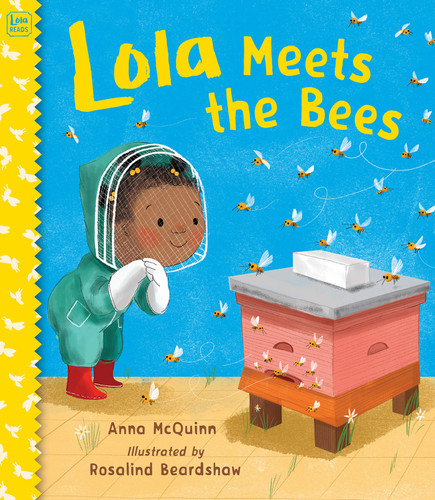 Lola Meets the Bees book cover by Anna McQuinn