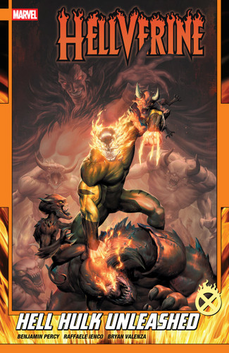 Hellverine Vol. 2: Hell Hulk Unleashed (HELLVERINE) book cover by Benjamin Percy