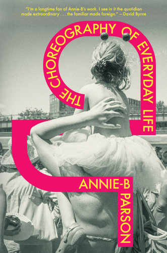 The Choreography of Everyday Life book cover by Annie-B Parson