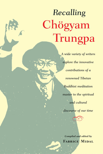 Recalling Chogyam Trungpa book cover by Fabrice Midal