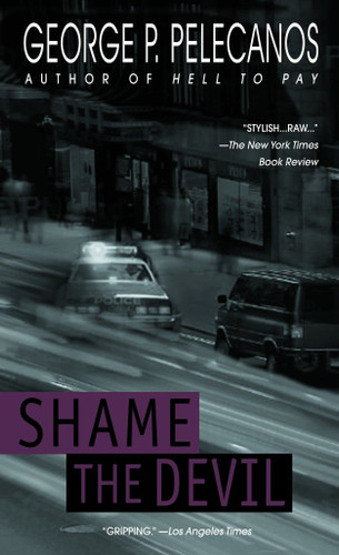 Shame the Devil (Antisocial) book cover by George P. Pelecanos