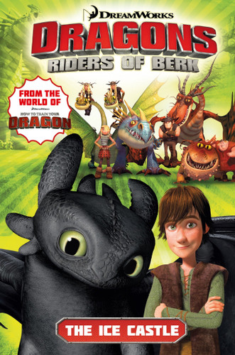 Dragons Riders of Berk: The Ice Castle (Riders of Berk) book cover by 