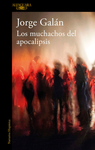 Los muchachos del apocalipsis / The Guys of the Apocalypse book cover by Jorge Galán