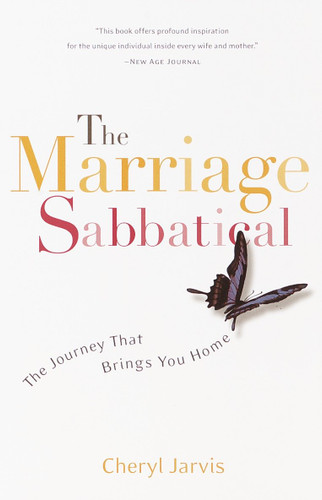 The Marriage Sabbatical: The Journey That Brings You Home book cover by Cheryl Jarvis