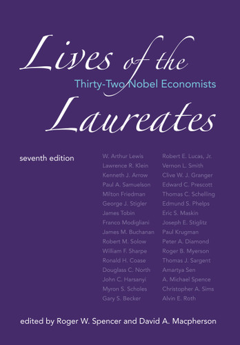 Lives of the Laureates, seventh edition: Thirty-Two Nobel Economists book cover by 