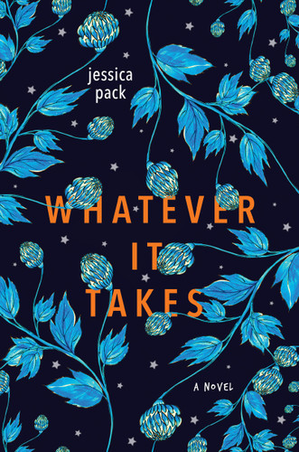 Whatever It Takes book cover by Jessica Pack