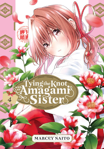Tying the Knot With an Amagami Sister 4 (Tying the Knot with an Amagami Sister) book cover by Marcey Naito
