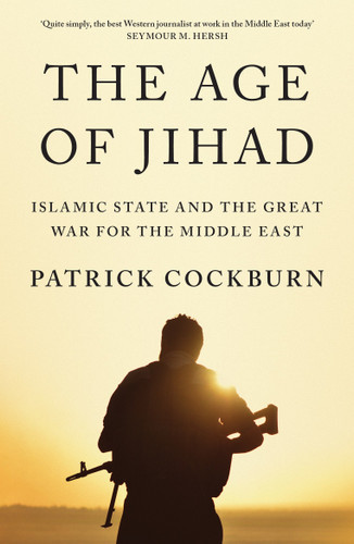 The Age of Jihad: Islamic State and the Great War for the Middle East book cover by Patrick Cockburn