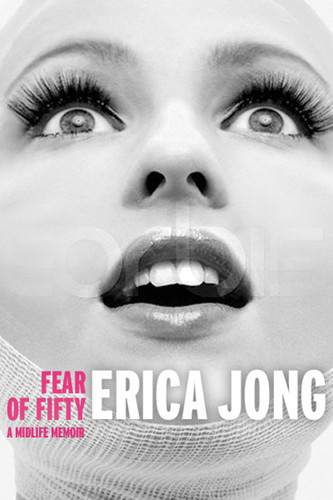Fear of Fifty: A Midlife Memoir book cover by Erica Jong