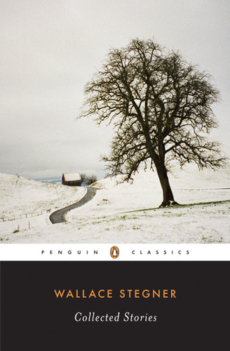 Collected Stories (Stegner, Wallace) book cover by Wallace Stegner