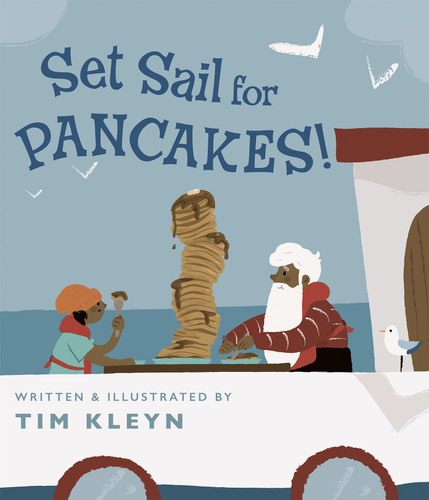 Set Sail for Pancakes! book cover by Tim Kleyn