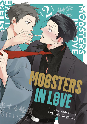 Mobsters in Love 02 (Mobsters in Love) book cover by Chiyoko Origami