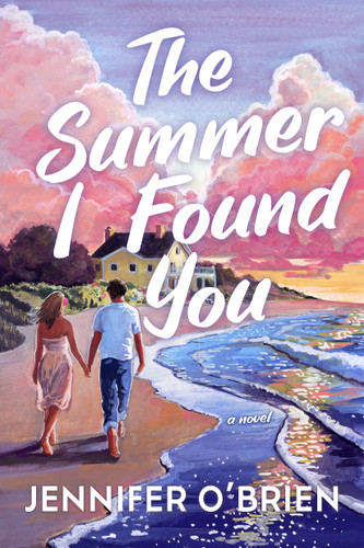 The Summer I Found You: A Novel book cover by Jennifer O'Brien