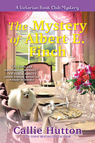 The Mystery of Albert E. Finch: A Victorian Bookclub Mystery (A VICTORIAN BOOK CLUB MYSTERY) book cover by Callie Hutton