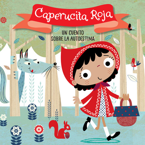 Caperucita Roja. Un cuento sobre la autoestima / Little Red Riding Hood. A story about self-esteem: Libros para niños en español (CUENTOS CON VALORES) book cover by Helen Anderton