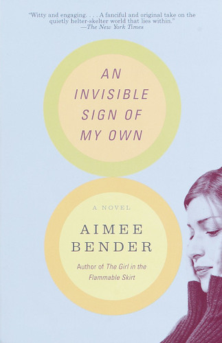 An Invisible Sign of My Own: A Novel book cover by Aimee Bender
