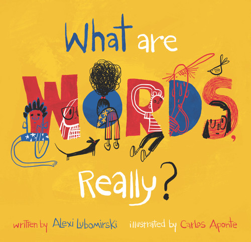 What Are Words, Really? book cover by Alexi Lubomirski