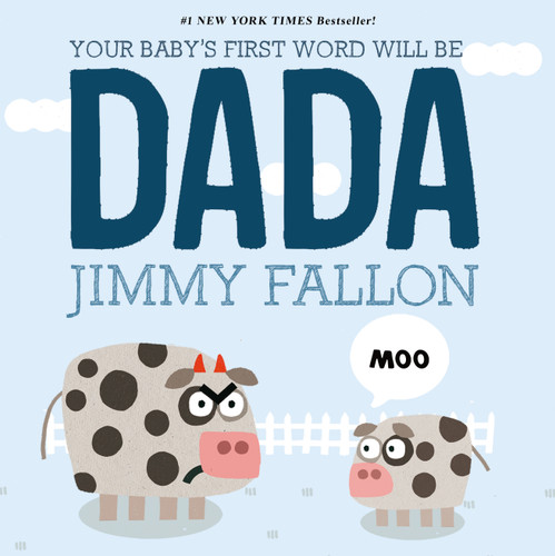 Your Baby's First Word Will Be DADA book cover by Jimmy Fallon